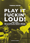 Play it fuckin' loud!